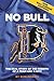 No Bull: The Real Story of the Durham Bulls and the Rebirth of a Team and a City (1)
