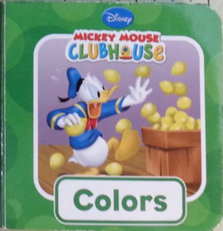 Colors (My First Library: Mickey Mouse Clubhouse)