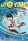 Hang Ten for Dear Life! (6) (In Due Time)
