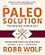 Paleo Solution: The Original Human Diet