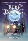 Řeky Londýna – Čarojízda by Ben Aaronovitch