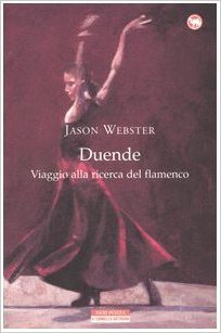 Duende. Viaggio alla ricerca del flamenco