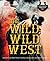 The Wild, Wild West: 5 Historical Romances
