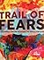 Trail of Fears