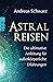 Astralreisen: Die ultimativ...