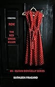 Finding RDK The Red Dress Killer