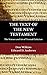 THE TEXT OF THE NEW TESTAMENT: The Science and Art of Textual Criticism