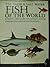 Fresh and Salt Water Fishes of the World