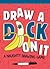 Draw a D*ck on It: A Naughty Drawing Game