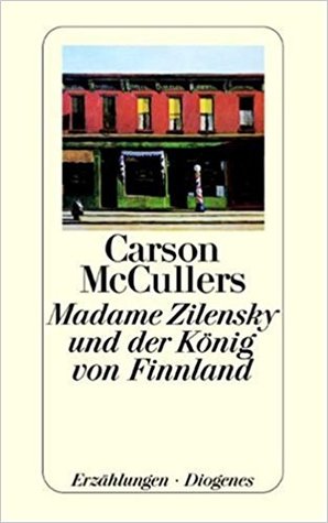 Madame Zilensky und der König von Finnland. Erzählungen II