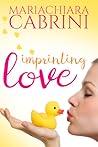 Imprinting Love