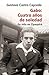 Gabo: cuatros años de soledad. Su vida en Zipaquirá (Spanish Edition)