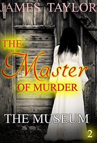 The Museum (The Master of Murder #2)