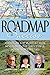 Roadmap to Success: America's Top Intellectual Minds Map Out Successful Business Strategies