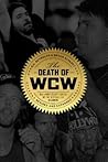 The Death of WCW by R.D. Reynolds