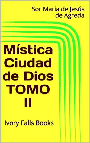Mística Ciudad de Dios Tomo II (Kindle Edition)