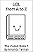 LOL from A to Z (The Vocab Book Series 1)