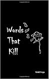 Words That Kill by Vivid Vega