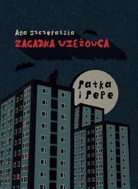Patka i Pepe. Zagadka wieżowca