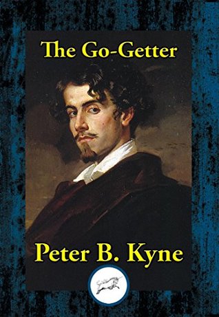 The Go-Getter: A Story That Tells You How to be One