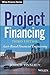Project Financing: Asset-Based Financial Engineering
