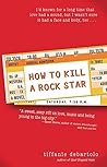 How to Kill a Rock Star Book cover for How to Kill a Rock Star