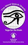 The Word Search Oracle- Yoga for the Brain