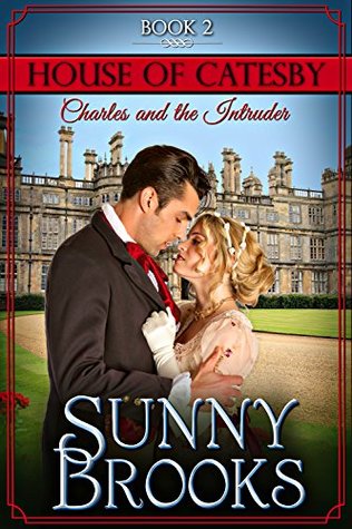 Charles and the Intruder (House of Catesby #2)