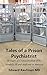 Tales of a Prison Psychiatrist by Edward Kaufman