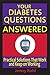 Your Diabetes Questions Ans...