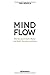 Das MINDFLOW Konzept: Wie Sie durch Nicht-Wollen und Nicht-Tun alles erreichen (German Edition)