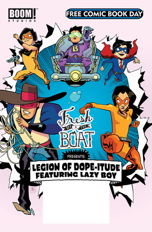 BOOM! Studios:  Fresh Off The Boat Presents: Legion of Dope-itude Featuring Lazy Boy - Free Comic Book Day 2017