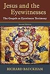 Jesus and the Eyewitnesses: The Gospels as Eyewitness Testimony Book cover for Jesus and the Eyewitnesses: The Gospels as Eyewitness Testimony