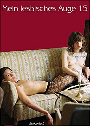 Mein lesbisches Auge 15 (Das lesbische Jahrbuch der Erotik, #2015)