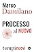 Processo al Nuovo (Italian Edition)