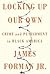 Locking Up Our Own: Crime a...