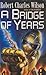 A Bridge of Years