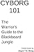 Cyborg 101: The Warrior's Guide to the Blackboard Jungle