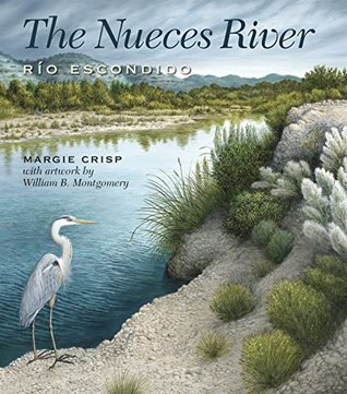 The Nueces River: Río Escondido (Kindle Edition)