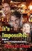 It's Impossible (Love's Complicated #1)
