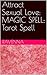Attract Sexual Love: MAGIC SPELL; Tarot Spell