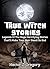 True Witch Stories by Hector Z. Gregory