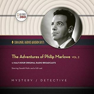 The Adventures of Philip Marlowe, Vol. 2 (Hollywood 360 Classic Radio Collection)