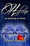 Helena. La princesa de hielo by Ivonne Vivier Helena. La princesa de hielo by Ivonne Vivier