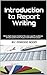 Introduction to Report Writ...