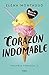 Corazón indomable by Elena Montagud