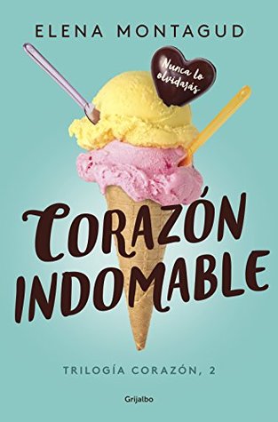 Corazón indomable (Corazón, #2)