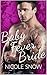 Baby Fever Bride (Baby Fever Love, #1)