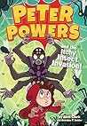 Peter Powers and the Itchy Insect Invasion! (Peter Powers Series Book 3) Peter Powers and the Itchy Insect Invasion! (Peter Powers Series Book 3)