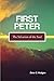First Peter: The Salvation ...